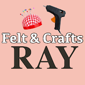 RAY Felt & Craft - フェルト手芸&クラフト