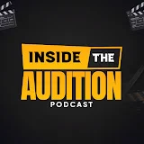 Inside The Audition Podcast