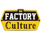 Factory Culture