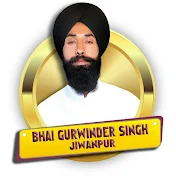 Bhai Gurwinder Singh Jiwanpur