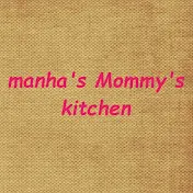 Manha' s Mommy's Kitchen