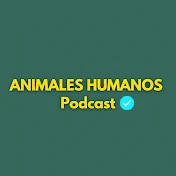 Animales Humanos Podcast