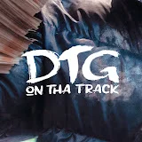 DTG On Tha Track II