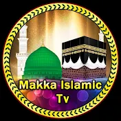 Makka Islamic TV