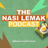 The Nasi Lemak Podcast