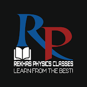 REKHAS PHYSICS CLASSES