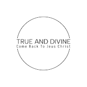 True And Divine