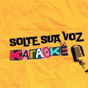 SOLTE SUA VOZ - Karaokê