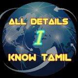 ALL DETAILS I KNOW TAMIL