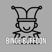 Binge Buffoon