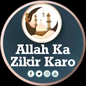 Allah Ka Zikir Karo