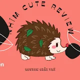 Nhím Cute Review