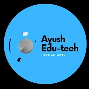 Ayush Edu-Tech