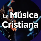 La Música Cristiana