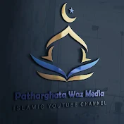 patharghata waz media