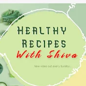 Healthy Recipes with Shiva