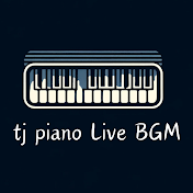 tj piano Live BGM