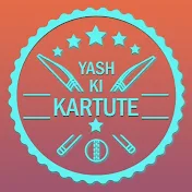 YASH KI KARTUTE