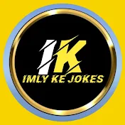 Imly Ke Jokes