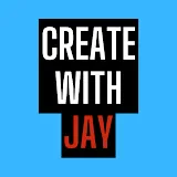 CREATE with JAY