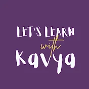 Let's Learn With Kavya