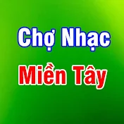 Chợ Nhạc Miền Tây