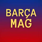 Barça Mag: (actu, débriefs, mercato)