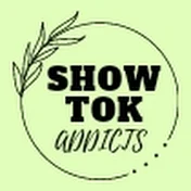 ShowTok Addicts