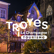 Troyes La Champagne Tourisme