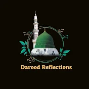 Darood Reflections