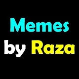 Memes by Raza