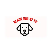Black dog 47 TV