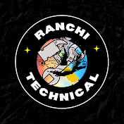 RANCHI TECHNICAL
