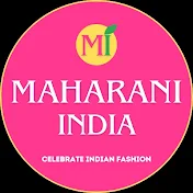 MAHARANI INDIA