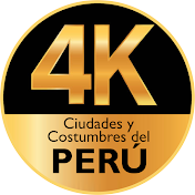 Ciudades y Costumbres del Perú 4K
