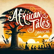 African Tales By Omalicha