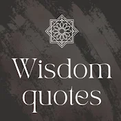 Wisdom quotes