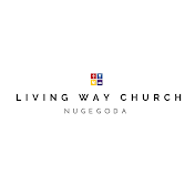 The Living Way Church Nugegoda