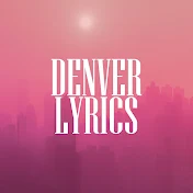 Denver Lyrics