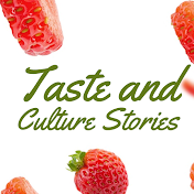 Taste and Culture Stories
