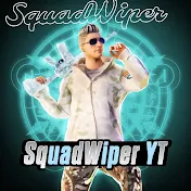 SquadWiperYT