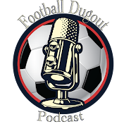 Football Dugout Podcast