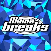 MamaBreaks