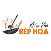 Khám Phá Bếp Hoa