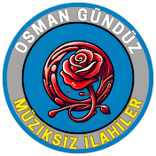 Osman Gündüz Müziksiz İlahiler