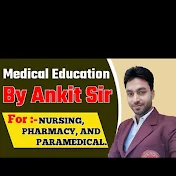 Medical Education By Ankit sir