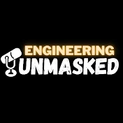 ENGINEERING UNMASKED