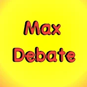 Max Debate