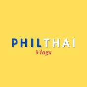 PhilThai Vlogs