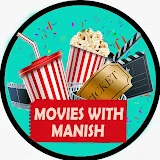 Movies With Manish